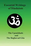 Essential Writings of Hinduism: The Upanishads and the Mahabharata sinopsis y comentarios