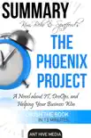 Kim, Behr & Spafford’s The Phoenix Project: A Novel about IT, DevOps, and Helping Your Business Win Summary sinopsis y comentarios