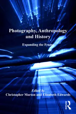 photography, anthropology and history book cover image