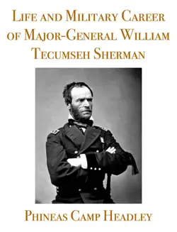 life and military career of major-general william tecumseh sherman imagen de la portada del libro