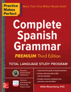 practice makes perfect complete spanish grammar, premium third edition imagen de la portada del libro