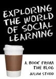 Exploring the World of Social Learning synopsis, comments