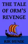 The Tale Of Orm's Revenge sinopsis y comentarios