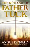 The Betrayal of Father Tuck synopsis, comments
