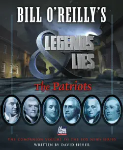 bill o'reilly's legends and lies: the patriots book cover image