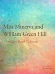 Miss Minerva and William Green Hill synopsis, comments