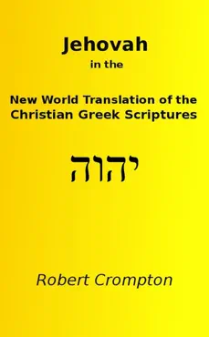 jehovah in the new world translation of the christian greek scriptures book cover image