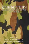 Warmasters: Classic Treatises on the Art of War sinopsis y comentarios