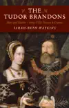 The Tudor Brandons synopsis, comments