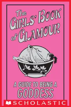 the girls' book of glamour: a guide to being a goddess book cover image