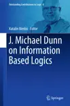 J. Michael Dunn on Information Based Logics synopsis, comments