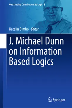 j. michael dunn on information based logics book cover image