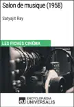 Salon de musique de Satyajit Ray synopsis, comments