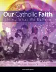 Our Catholic Faith synopsis, comments