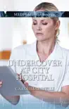 Undercover at City Hospital synopsis, comments