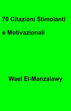 70 citazioni stimolanti e motivazionali book cover image