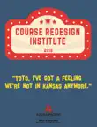 2016 Course Redesign Institute synopsis, comments