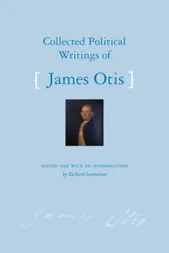 collected political writings of james otis book cover image
