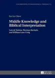 Middle Knowledge and Biblical Interpretation synopsis, comments
