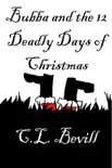 Bubba and the 12 Deadly Days of Christmas synopsis, comments