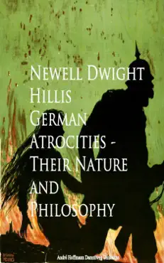 german atrocities - their nature and philosophy imagen de la portada del libro