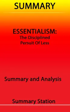 essentialism: the disciplined pursuit of less summary book cover image