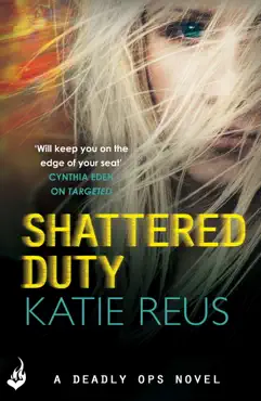 shattered duty: deadly ops book 3 (a series of thrilling, edge-of-your-seat suspense) imagen de la portada del libro