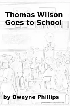thomas wilson goes to school book cover image