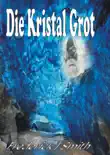 Die Kristal Grot synopsis, comments