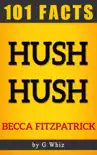 Hush Hush – 101 Amazing Facts sinopsis y comentarios