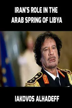 iran's role in the arab spring of libya book cover image