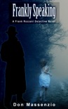 Frankly Speaking - A Frank Rozzani Detective Novel (#1) e-book