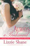 Always a Bridesmaid synopsis, comments