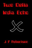Two Delta India Echo reviews