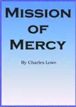 Mission of Mercy synopsis, comments