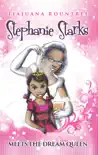 Stephanie Starks Meets the Dream Queen synopsis, comments