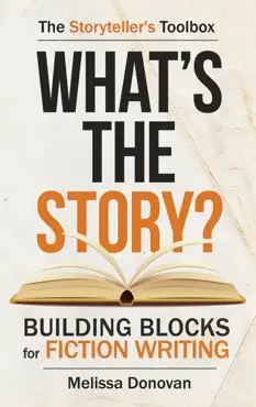 what's the story? building blocks for fiction writing book cover image
