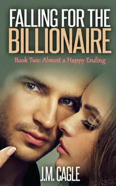 falling for the billionaire, book two: almost a happy ending imagen de la portada del libro