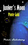 Junker's Moon: Pirate Gold sinopsis y comentarios