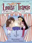 Louise Trapeze Will NOT Lose a Tooth synopsis, comments