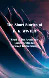 The Short Stories of H.G. Winter synopsis, comments
