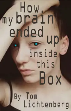 how my brain ended up inside this box imagen de la portada del libro