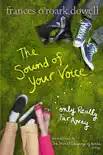 The Sound of Your Voice, Only Really Far Away synopsis, comments