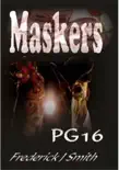 Maskers synopsis, comments