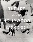 The Art of the Hollywood Backdrop synopsis, comments