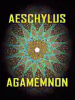 Aeschylus - Agamemnon sinopsis y comentarios