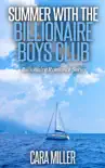 Summer with the Billionaire Boys Club synopsis, comments