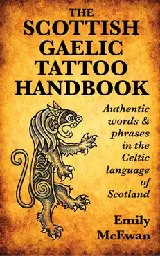 the scottish gaelic tattoo handbook: authentic words and phrases in the celtic language of scotland book cover image