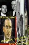 Bobby Baker Democratic Party Insider, Pimp and Con Man synopsis, comments