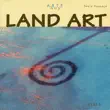 Land art synopsis, comments